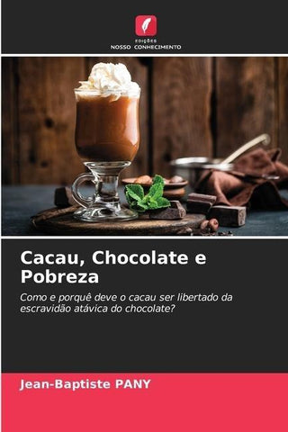 Cacau, Chocolate e Pobreza
