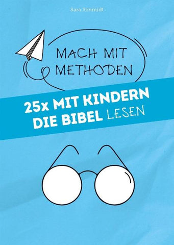 25x mit Kindern die Bibel lesen
