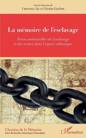 La mémoire de l'esclavage