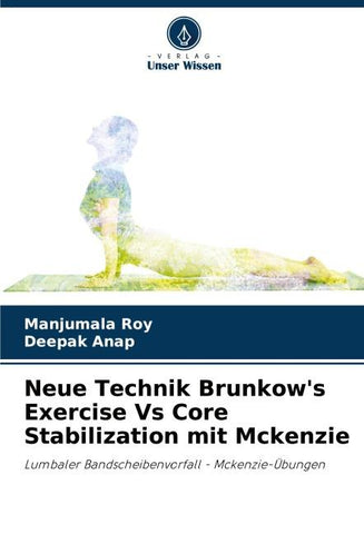 Neue Technik Brunkow's Exercise Vs Core Stabilization mit Mckenzie