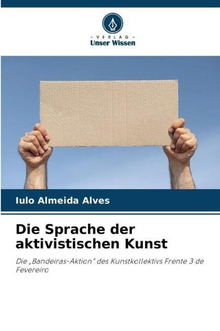 Die Sprache der aktivistischen Kunst