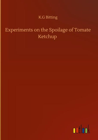 Experiments on the Spoilage of Tomate Ketchup