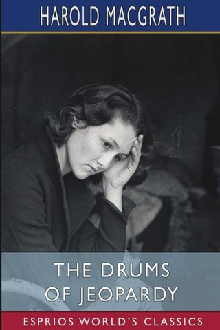 The Drums of Jeopardy (Esprios Classics)