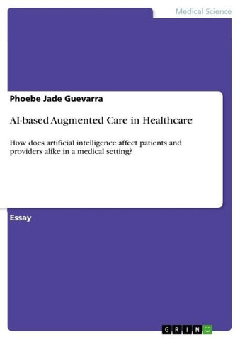 AI-based Augmented Care in Healthcare