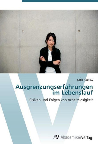 Ausgrenzungserfahrungen im Lebenslauf