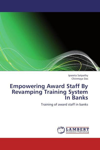 Empowering Award Staff By Revamping Training System In Banks