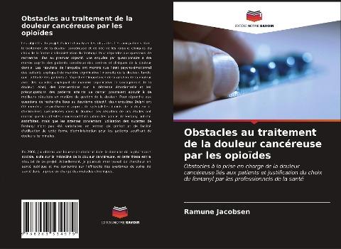Obstacles au traitement de la douleur cancéreuse par les opioïdes