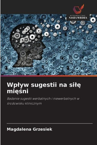 Wp¿yw sugestii na si¿¿ mi¿¿ni