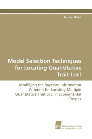 Model Selection Techniques for Locating Quantitative Trait Loci