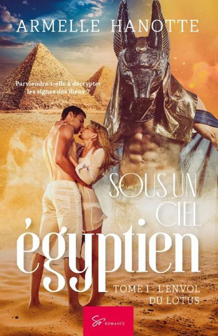 Sous un ciel égyptien - L'envol du lotus