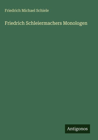 Friedrich Schleiermachers Monologen
