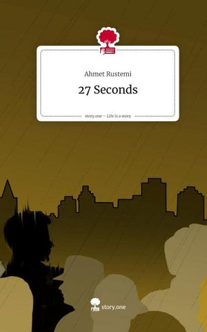 27 Seconds. Life is a Story - story.one