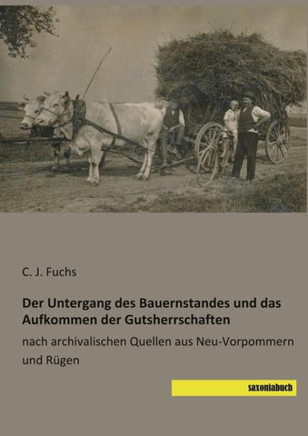 Der Untergang des Bauernstandes und das Aufkommen der Gutsherrschaften