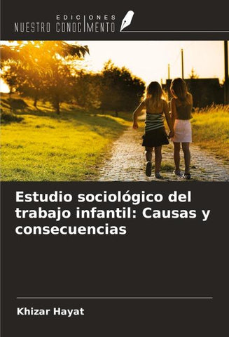 Estudio sociológico del trabajo infantil: Causas y consecuencias