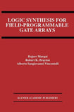 Logic Synthesis for Field-Programmable Gate Arrays