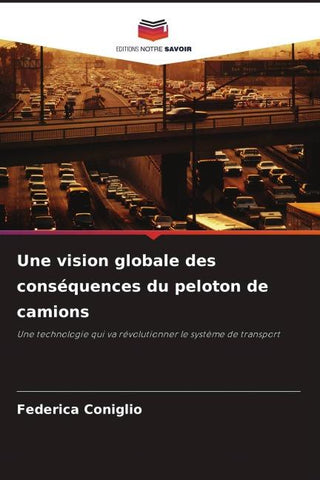Une vision globale des conséquences du peloton de camions