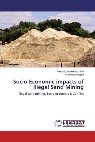 Socio-Economic impacts of Illegal Sand Mining