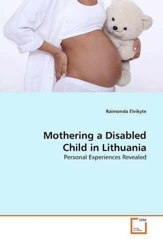 Mothering a Disabled Child in Lithuania