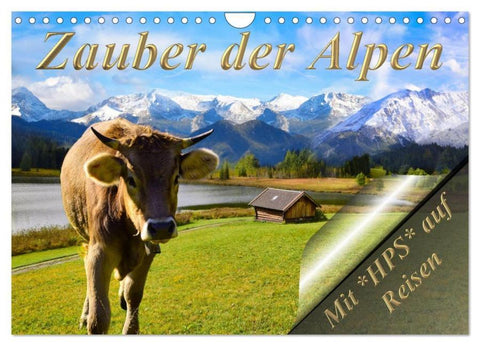 Zauber der Alpen (Wandkalender 2026 DIN A4 quer), CALVENDO Monatskalender