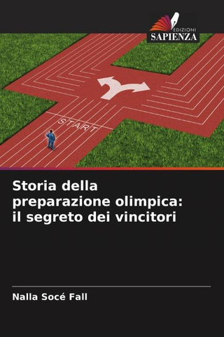Storia della preparazione olimpica: il segreto dei vincitori
