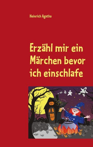 Erzähl mir ein Märchen bevor ich einschlafe