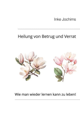 Heilung von Betrug und Verrat