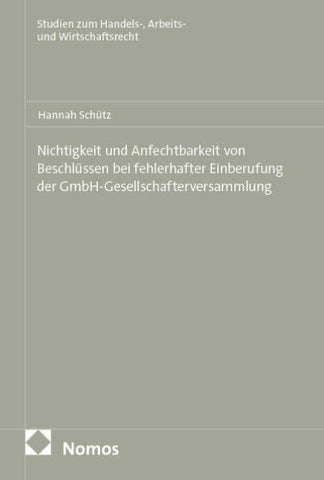 Nichtigkeit und Anfechtbarkeit von Beschlüssen bei fehlerhafter Einberufung der GmbH-Gesellschafterversammlung