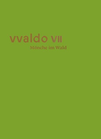 Mönche im Wald (vvaldo VII)