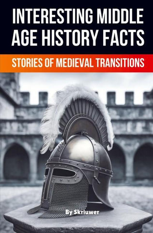 Interesting Middle Age History Facts
