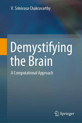 Demystifying the Brain