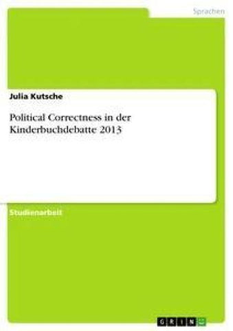 Political Correctness in der Kinderbuchdebatte 2013
