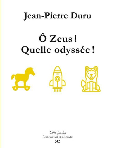 Ô Zeus ! Quelle odyssée !