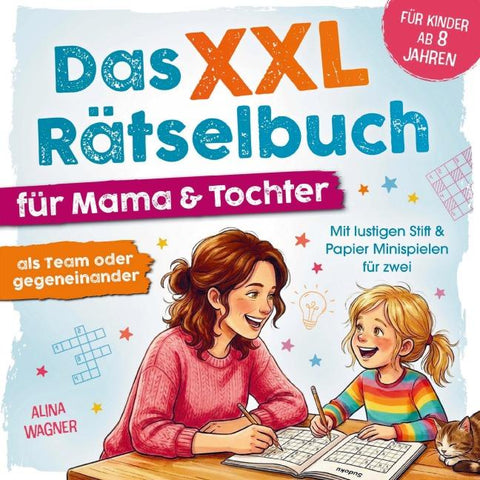 Das XXL Rätselbuch für Mama und Tochter