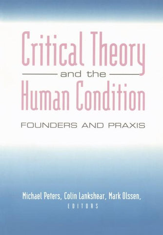 Critical Theory and the Human Condition