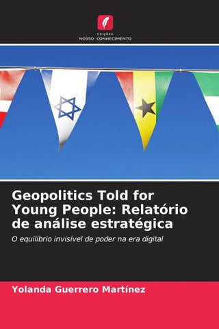 Geopolitics Told for Young People: Relatório de análise estratégica