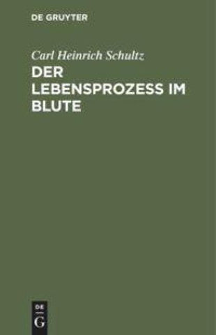 Der Lebensprozess im Blute