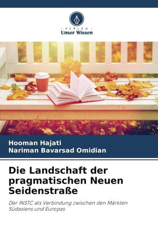 Die Landschaft der pragmatischen Neuen Seidenstraße