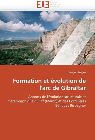 Formation et évolution de l''arc de Gibraltar