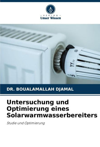 Untersuchung und Optimierung eines Solarwarmwasserbereiters