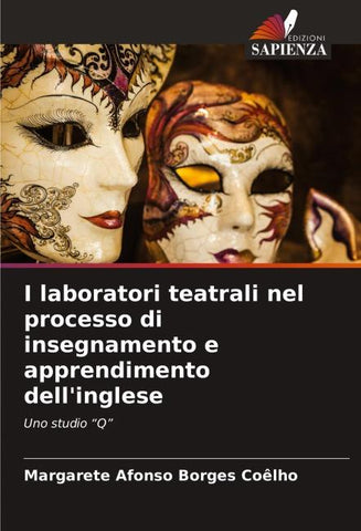 I laboratori teatrali nel processo di insegnamento e apprendimento dell'inglese