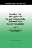 Monitoring Antagonistic Fungi Deliberately Released into the Environment