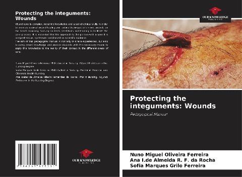 Protecting the integuments: Wounds
