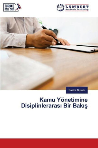 Kamu Yönetimine Disiplinleraras¿ Bir Bak¿¿