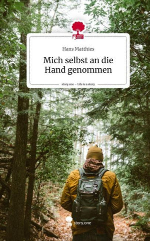 Mich selbst an die Hand genommen. Life is a Story - story.one
