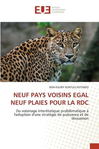 NEUF PAYS VOISINS EGAL NEUF PLAIES POUR LA RDC