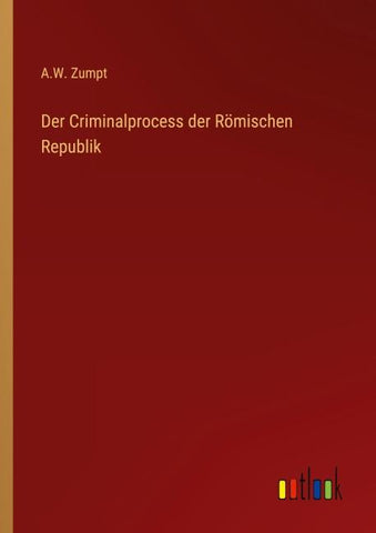 Der Criminalprocess der Römischen Republik