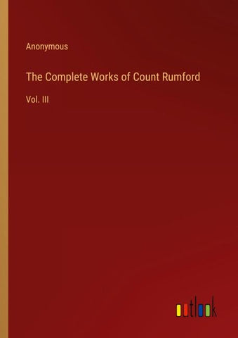The Complete Works of Count Rumford
