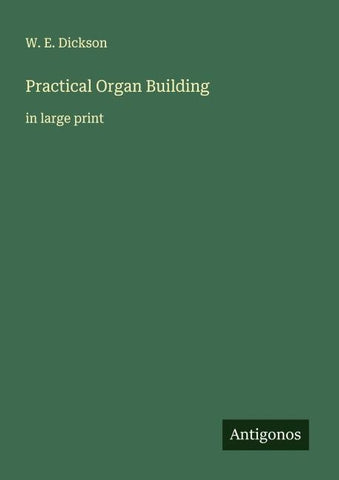Practical Organ Building