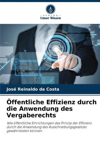 Öffentliche Effizienz durch die Anwendung des Vergaberechts