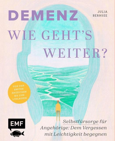 Demenz – Wie geht's weiter?